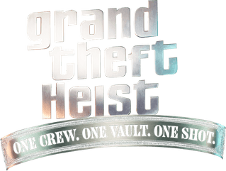 Grand Theft Heist